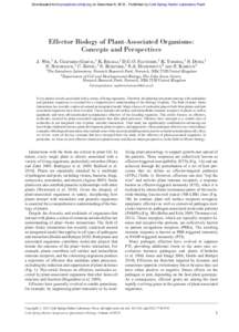 Downloaded from symposium.cshlp.org on December 6, Published by Cold Spring Harbor Laboratory Press  Effector Biology of Plant-Associated Organisms: Concepts and Perspectives J. WIN,1 A. CHAPARRO-GARCIA,1 K. BELHA