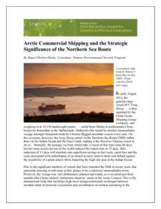 Arctic Commercial Shipping and the Strategic Significance of the Northern Sea Route By Rupert Herbert-Burns, Consultant, Stimson Environmental Security Program A container ship transits Russia’s Kola Bay in July