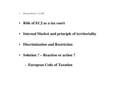 International economics / International relations / Public finance / Tax / Double taxation / International law / Internal Market / European Court of Justice / International taxation / Finance / Economy of the European Union