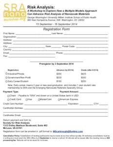 Risk Analysis:  A Workshop to Explore How a Multiple Models Approach Can Advance Risk Analysis of Nanoscale Materials George Washington University Milken Institute School of Public Health 950 New Hampshire Avenue, NW, Wa