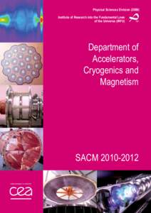 Physical Sciences Division (DSM) Institute of Research into the Fundamental Laws of the Universe (IRFU) Department of Accelerators,