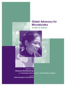 Global Advocacy for Microbicides A Call to Action A Report by the