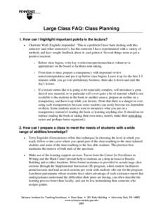 Large Class FAQ: Class Planning 1. How can I highlight important points in the lecture? • Charlotte Wulf (English) responded: 