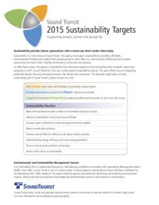 Sound Transit[removed]Sustainability Targets Supporting people, planet and prosperity  Sustainability provides future generations with a tomorrow that’s better than today.