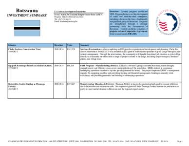 Botswana INVESTMENT SUMMARY U.S. African Development Foundation Partner: Action for Economic Empowerment Trust (AEET) Program Director: Bernard Lesolame