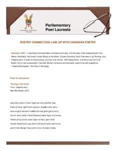 Parliamentary Poet Laureate POETRY CONNECTION: LINK UP WITH CANADIAN POETRY  Annharte (1942 – ), aka Marie Annharte Baker and Marie Annharte, is Anishinabe (Little Saskatchewan First