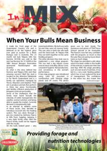Issue 36, SummerWhen Your Bulls Mean Business It made the front page of the Queensland Country Life and is believed to be the highest price