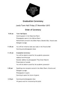 Graduation Ceremony Leeds Town Hall Friday 27 November 2015 Order of Ceremony 9.00 am  Town Hall Opens