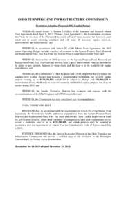 OHIO TURNPIKE AND INFRASTRUCTURE COMMISSION Resolution Adopting Proposed 2015 Capital Budget WHEREAS, under Article V, Section 5.03(B)(i) of the Amended and Restated Master Trust Agreement dated April 8, 2013 (“Master 