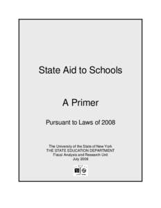 State Aid to Schools  A Primer Pursuant to Laws of[removed]The University of the State of New York