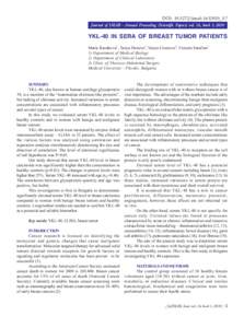 DOI: jimab.1632010_3-7 Journal of IMAB - Annual Proceeding (Scientific Papers) vol. 16, book 3, 2010 YKL-40 IN SERA OF BREAST TUMOR PATIENTS Maria Kazakova1, Tanya Deneva2, Vanya Uzunova3, Victoria Sarafian1 1) D