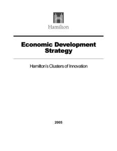 Economic Development Strategy Hamilton’s Clusters of Innovation 2005