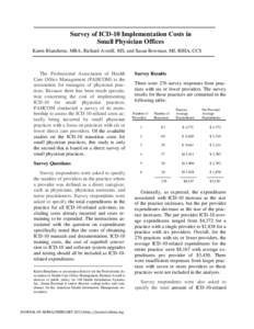 Survey of ICD-10 Implementation Costs in Small Physician Offices Karen Blanchette, MBA, Richard Averill, MS, and Susan Bowman, MJ, RHIA, CCS The Professional Association of Health Care Office Management (PAHCOM) is the