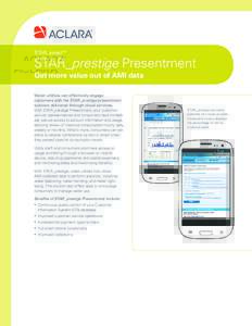STAR_select™  STAR_prestige Presentment Get more value out of AMI data Water utilities can effectively engage customers with the STAR_prestige presentment