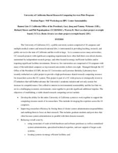 University of California Shared Research Computing Services Pilot Program Position Paper: NSF Workshop on HPC Center Sustainability Ramon Lim (U California Office of the President), Gary Jung and Tammy Welcome (LBL), Ric