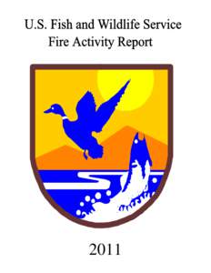 Emergency management / Firefighting / Ecological succession / Fire / Wildfire / National Wildlife Refuge / Firefighter / Incident management team / Fire use module / Public safety / Firefighting in the United States / Occupational safety and health