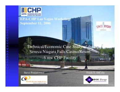 Technical/Economic Case Study of the Seneca Niagara Falls Casino/Resort 6 mw CHP Facility
