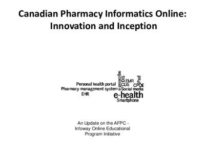 Jordan / Canada Health Infoway / Telehealth / Education in Jordan / Health informatics / Pharmacy / Jordan University of Science and Technology / Medicine / Medical informatics / Health