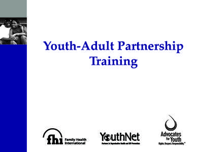 Youth-Adult Partnership Training 1  Goals of Training