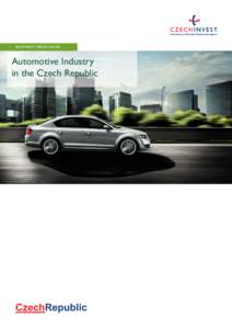 INVESTMENT OPPORTUNITIES  Automotive Industry in the Czech Republic  Contents