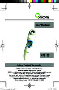 User Manual  NFS100 Infrared Forehead Thermometer NFS100 is included as a medical device on the Australian Register of Therapeutic Goods (ARTG No[removed]).