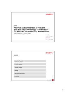 Project  Analysis and comparison of relevant mid- and long-term energy scenarios for y underlying y g assumptions