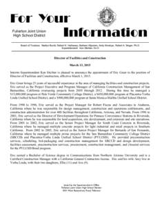 For Your Information Fullerton Joint Union High School District  Board of Trustees: Marilyn Buchi, Robert N. Hathaway, Barbara Kilponen, Andy Montoya, Robert A. Singer, Ph.D.