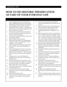 FEBRUARY[removed]HOW TO DO HISTORIC PRESERVATION AS PART OF YOUR EVERYDAY LIFE 1.