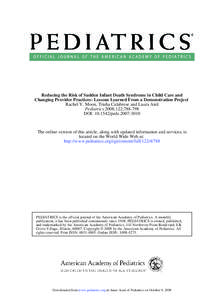 Reducing the Risk of Sudden Infant Death Syndrome in Child Care and Changing Provider Practices: Lessons Learned From a Demonstration Project Rachel Y. Moon, Trisha Calabrese and Laura Aird Pediatrics 2008;122;[removed]DO