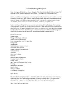 Control Colic Through Management Peter Huntington BVSc, Clarissa Brown –Douglas PhD, Bryan Waldridge DVM & Joe Pagan PhD Kentucky Equine Research, Brighton, Vic Australia & Versailles, KY, USA www.ker.com Colic is one 