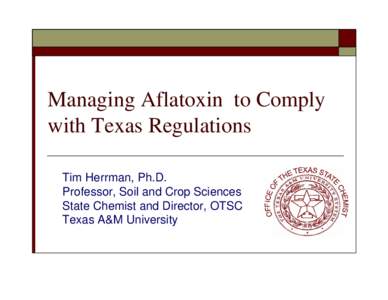 Managing Aflatoxin  to Comply with Texas Regulations