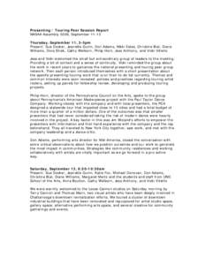 Presenting / Touring Peer Session Report NASAA Assembly 2008, September[removed]Thursday, September 11, 3-5pm Present: Sue Docker, Jeanette Guinn, Don Adams, Nikki Estes, Christine Bial, Diane Williams, Dora Shick, Cathy W