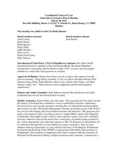 Coordinated System of Care Statewide Governance Board Meeting March 30, 2012 Iberville Building, Room 1-127,627 N. Fourth St., Baton Rouge, LA[removed]Minutes The meeting was called to order by Ruth Johnson