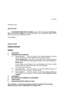 #[removed]3rd August, 2012 Dear Councillor AN ORDINARY MEETING OF COUNCIL, will be held on Wednesday 15th August, 2012, commencing at 5.00 pm, in the Council Chambers, Town Hall, Boorowa Street, Young