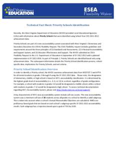 Technical	Fact	Sheet:	Priority	Schools	Identification	   Recently, the West Virginia Department of Education (WVDE) provided Local Educational Agencies  (LEAs) with information about Priority Schools t