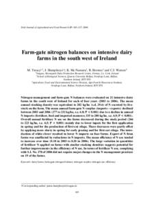 Irish Journal of Agricultural and Food Research 47: 105–117, 2008  Farm-gate nitrogen balances on intensive dairy farms in the south west of Ireland M. Treacy1,2, J. Humphreys1†, K. Mc Namara1, R. Browne2 and C.J. Wa