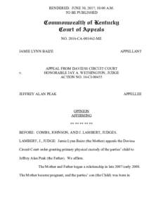 RENDERED: JUNE 30, 2017; 10:00 A.M. TO BE PUBLISHED Commonwealth of Kentucky Court of Appeals NOCAME