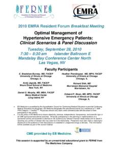 2010 EMRA Resident Forum Breakfast Meeting  Optimal Management of Hypertensive Emergency Patients: Clinical Scenarios & Panel Discussion Tuesday, September 28, 2010