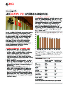 Corporate profile  UBS leads the way in wealth management Strong and well-capitalized UBS remains financially strong, with solid long-term credit ratings and a BIS Basel III common equity tier 1 (CET1)