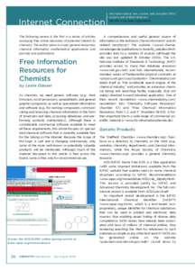 Internet Connection The following review is the first in a series of articles surveying free online resources of potential interest to chemists. The author plans to cover general resources, chemical informatics, mathemat