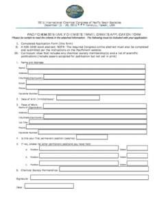 2015 International Chemical Congress of Pacific Basin Societies December 15 – 20, 2015 * * * Honolulu, Hawaii, USA PACIFICHEM 2015 EARLY CHEMISTS TRAVEL GRANTS APPLICATION FORM  Please be certain to read the criteria i