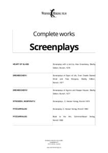 Complete works  Screenplays HEART OF GLASS  Screenplay with a text by Alan Greenberg, Skellig