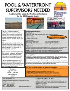 POOL & WATERFRONT SUPERVISORS NEEDED in communities across the Northwest Territories for the 2014 Aquatic Season  The NWT offers a unique and
