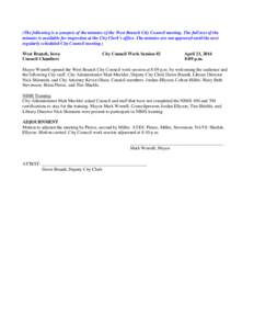 (The following is a synopsis of the minutes of the West Branch City Council meeting. The full text of the minutes is available for inspection at the City Clerk’s office. The minutes are not approved until the next regu