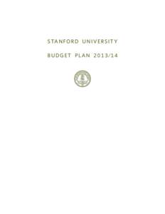 S TA N F O R D U N I V E R S I T Y BUDGET PLAN EXECUTIVE SUMMARY  To The Board of Trustees: