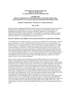 STATEMENT OF JOHN D. PORCARI DEPUTY SECRETARY U.S. DEPARTMENT OF TRANSPORTATION BEFORE THE HOUSE COMMITTEE ON TRANSPORTATION AND INFRASTRUCTURE SUBCOMMITTEE ON COAST GUARD AND MARITIME TRANSPORTATION