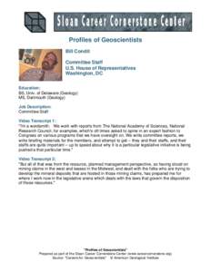 Profiles of Geoscientists Bill Condit Committee Staff U.S. House of Representatives Washington, DC Education: