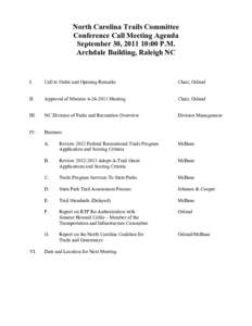 North Carolina Trails Committee Conference Call Meeting Agenda September 30, [removed]:00 P.M. Archdale Building, Raleigh NC  I.