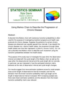 STATISTICS SEMINAR Sijia Davis Master’s Defense June 20, 2014 Leasure Hall 10, 1:00-3:00 p.m.