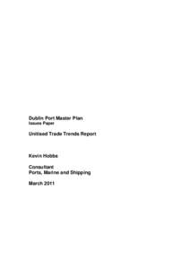 Dublin Port Master Plan Issues Paper Unitised Trade Trends Report  Kevin Hobbs